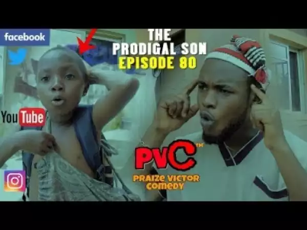 Video: PVC Comedy - The Prodigal Son (Episode 80)